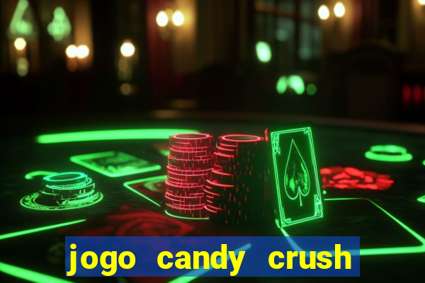 jogo candy crush paga mesmo